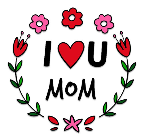 I Love You Mom